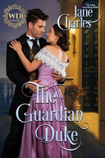 The Guardian Duke - Wayward Dukes' Alliance, #21