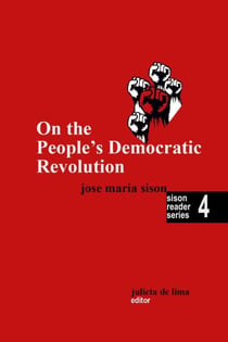 On the People's Democratic Revolution - Sison Reader Series, #4