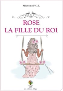 Rose, la fille du roi