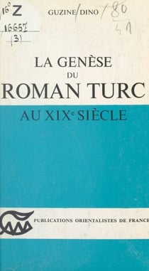 La genèse du roman Turc au XIXe siècle