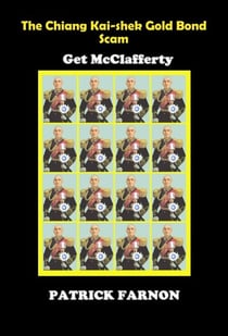 The Chiang Kai-shek Gold Bond Scam : Get McClafferty