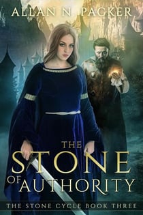 The Stone of Authority - The Stone Cycle, #3
