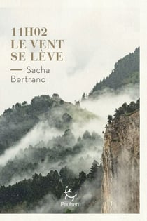 11H02 le vent se lève - Premier roman français , roman d'apprentissage dans un monde post-apocalyptique, réflexion sur l'emprise, la transmission, le rapport de l'homme à la nature