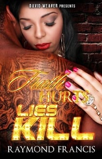 Truth Hurts, Lies Kill - Truth Hurts, Lies Kill, #1