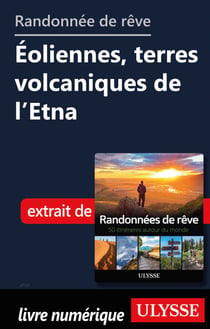 Randonnée de rêve - Eoliennes, terres volcaniques de l'Etna