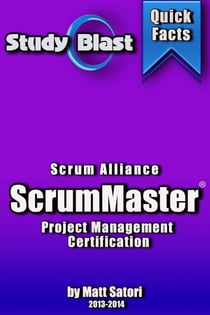 Study Blast CSM ScrumMaster Study Guide - Study Blast