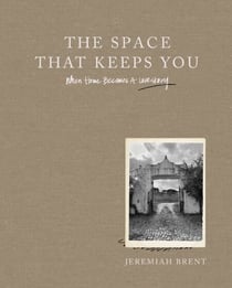 The Space That Keeps You - When Home Becomes a Love Story