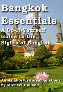 Bangkok Essentials - AsiaForVisitors.com eGuides, #2