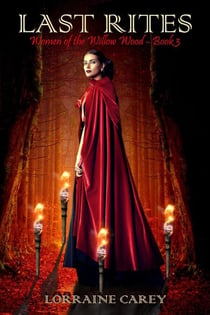 Last Rites - Women of the Willow Wood, #3