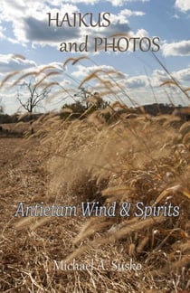 Haikus and Photos: Antietam Wind and Spirits - Haikus and Photos, #12