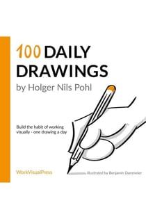 100 Daily Drawings: Build the Habit of Working Visually — One Drawing a Day - 100 Daily Drawings, #1