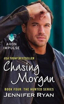 Chasing Morgan - Book Four: The Hunted Series