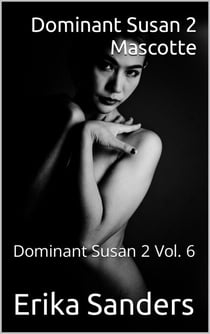 Dominant Susan 2. Mascotte - Dominant Susan 2, #6