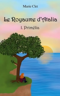 Le Royaume d'Atalia - Primélia