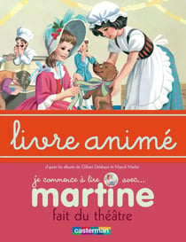 Martine fait du théâtre - Livre animé
