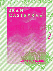 Jean Casteyras - Aventures de trois enfants en Algérie