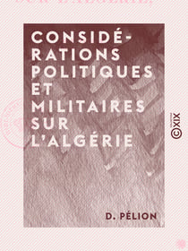 Considérations politiques et militaires sur l'Algérie