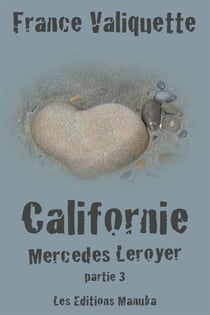 Californie - Mercedes Leroyer - Partie 3