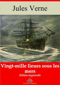 Vingt-mille lieues sous les mers – suivi d'annexes - Nouvelle édition 2019