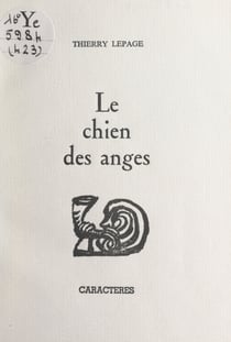 Le chien des anges - En offrande et à la grâce de l'AVM