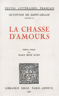 La Chasse d’Amours - Poème publié en 1509