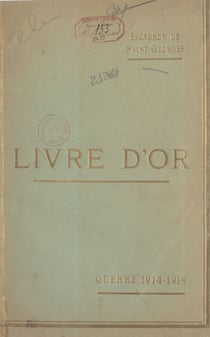 Escadron de Saint-Georges : livre d'or, guerre 1914-1918