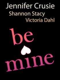 Be Mine - Sizzle / Too Fast to Fall / Alone with You