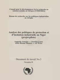 Analyse des politiques de protection et d'incitation industrielle au Niger (projet-pilote)