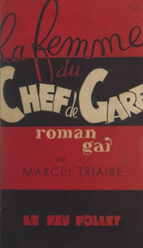 La femme du chef de gare - Roman gai