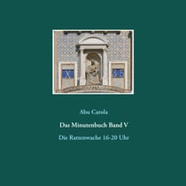 Das Minutenbuch Band V - Die Rattenwache 16-20 Uhr