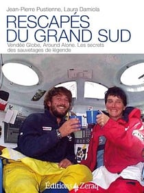 Rescapés du Grand Sud - Vendée Globe, Around Alone, les secrets des sauvetages de légende