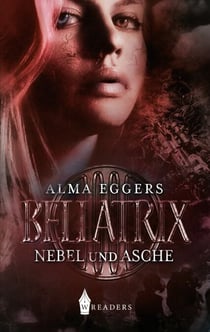 Bellatrix - Nebel und Asche