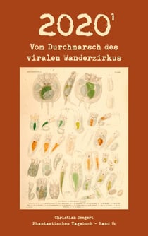 2020 (1) - Vom Durchmarsch des viralen Wanderzirkus