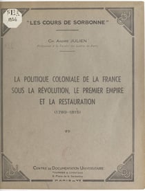 La politique coloniale de la France sous la Révolution, le Premier Empire et la Restauration (1789-1815)