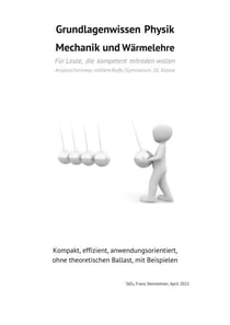 Grundlagenwissen Physik - Mechanik und Wärmelehre