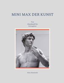 Mini Max der Kunst - Von Abendmahl bis Zeitungsleser