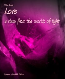 Love - a view from the worlds of light