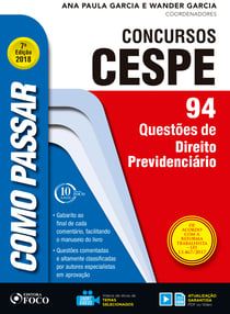 Como passar em concursos CESPE: direito previdenciário - 94 questões de direito previdenciário