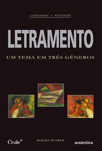 Letramento - Um tema em três gêneros