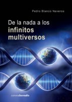 DE LA NADA A LOS INFINITOS MULTIUNIVERSOS