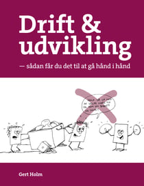 Drift og udvikling - Sådan får du det til at gå hånd i hånd