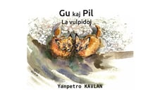 Gu kaj Pil - La vulpidoj