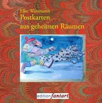 Postkarten aus geheimen Räumen - 60 Aquarelle und Text-Miniaturen