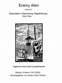 Enemy Alien (deutsch) - Deportation, Internierung, Repatriierung