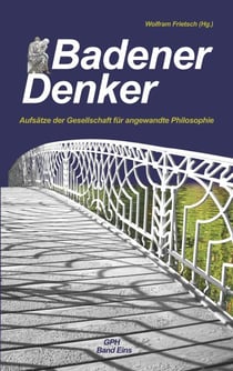 Badener Denker - Aufsätze der Gesellschaft für angewandte Philosophie