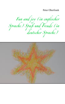 Fun and joy (in englischer Sprache) Spaß und Freude (in deutscher Sprache)