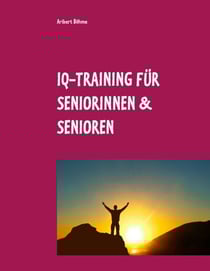 IQ-Training für Seniorinnen &amp; Senioren - Für Ihre geistige Fitness im Alter