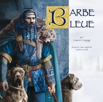 Barbe bleue - d’après le conte original de Charles Perrault