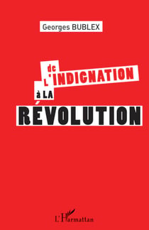 De l'indignation à la révolution