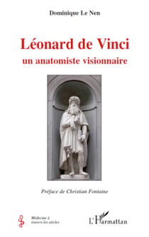 Léonard de Vinci - Un anatomiste visionnaire